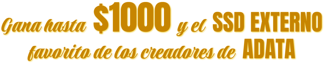 Gana hasta  $1000 y el SSD externo favorito de los creadores de ADATA.